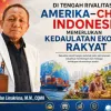 Di Tengah Rivalitas Amerika–China, Indonesia Memerlukan Kedaulatan Ekonomi Rakyat