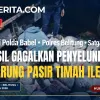 Kolaborasi Polda Babel Polres Belitung dan Satgas Tricakti Berhasil Gagalkan Penyelundupan 176 Karung Pasir Timah Ilegal