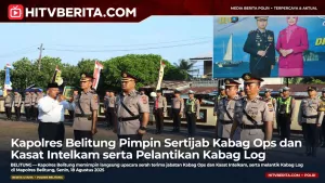 Kapolres Belitung Pimpin Sertijab Kabag Ops dan Kasat Intelkam serta Pelantikan Kabag Log