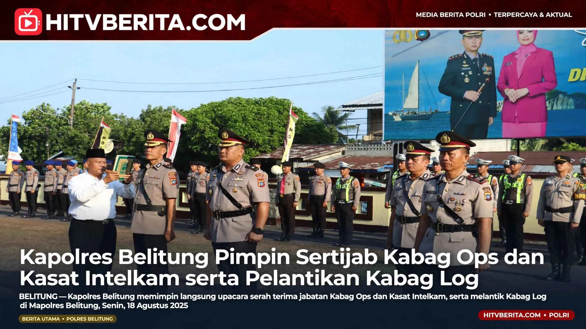 Kapolres Belitung Pimpin Sertijab Kabag Ops dan Kasat Intelkam serta Pelantikan Kabag Log