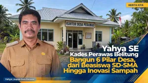 Yahya SE Kades Perawas Belitung Bangun 6 Pilar Desa, dari Beasiswa SD-SMA Hingga Inovasi Sampah