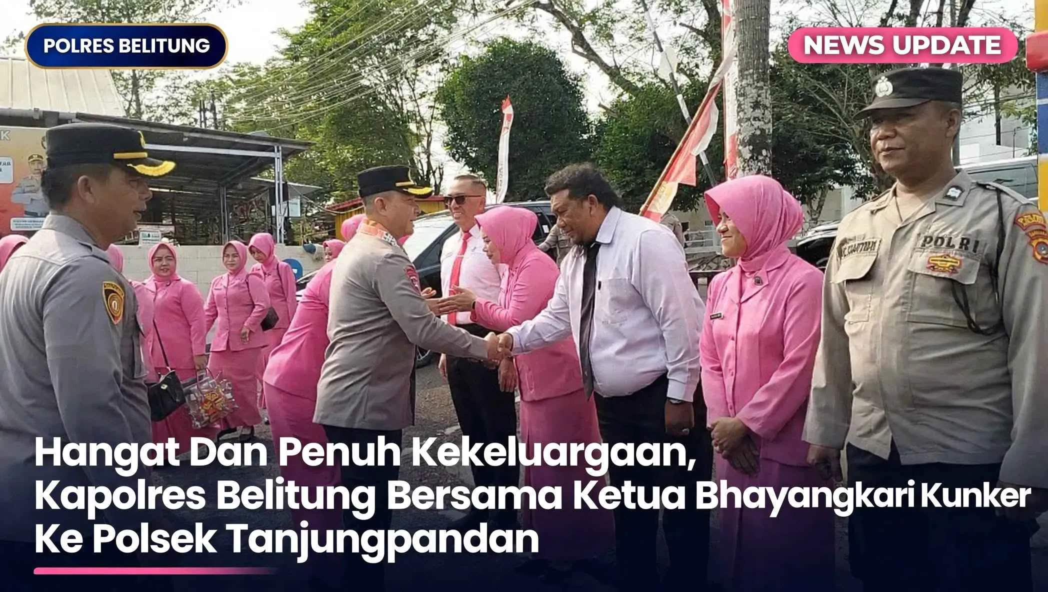 Hangat Dan Penuh Kekeluargaan, Kapolres Belitung Bersama Ketua Bhayangkari Kunker Ke Polsek Tanjungpandan