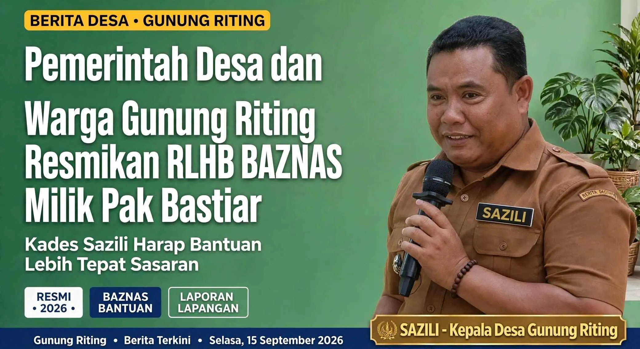 Pemerintah Desa dan Warga Gunung Riting Resmikan RLHB BAZNAS Milik Pak Bastiar, Kades Sazili Harap Bantuan Lebih Tepat Sasaran
