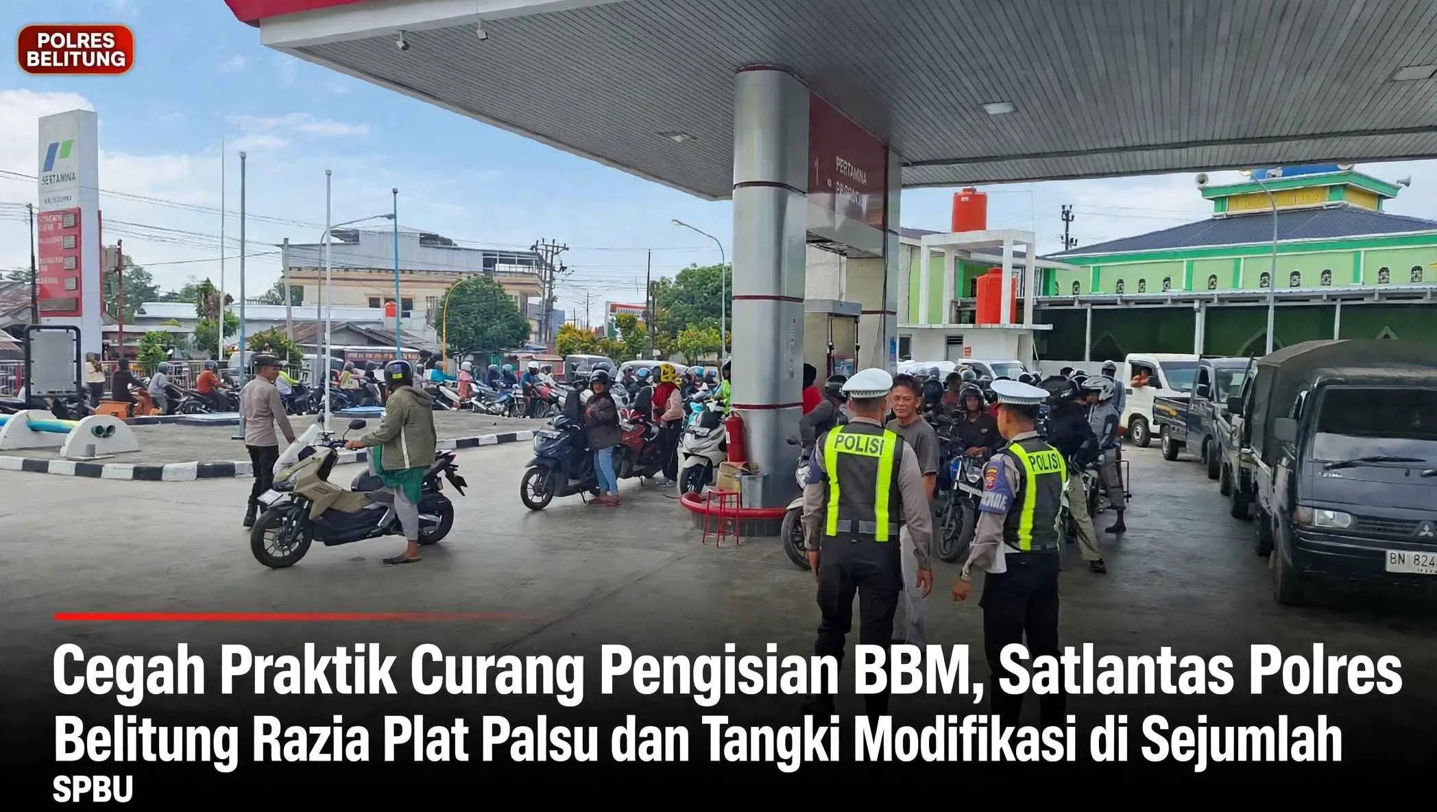 Cegah Praktik Curang Pengisian BBM, Satlantas Polres Belitung Razia Plat Palsu dan Tangki Modifikasi di Sejumlah SPBU