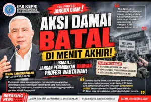 Aksi Damai Wartawan di Batam Batal, IPJI Pertanyakan Alasan Pencabutan Surat Pemberitahuan Aksi!