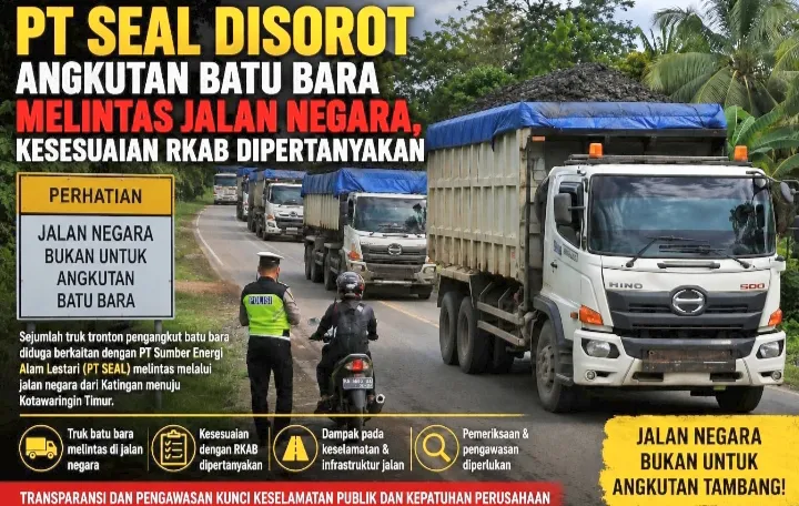 PT SEAL Disorot, Angkutan Batu Bara Melintas Jalan Negara, Kesesuaian RKAB Dipertanyakan
