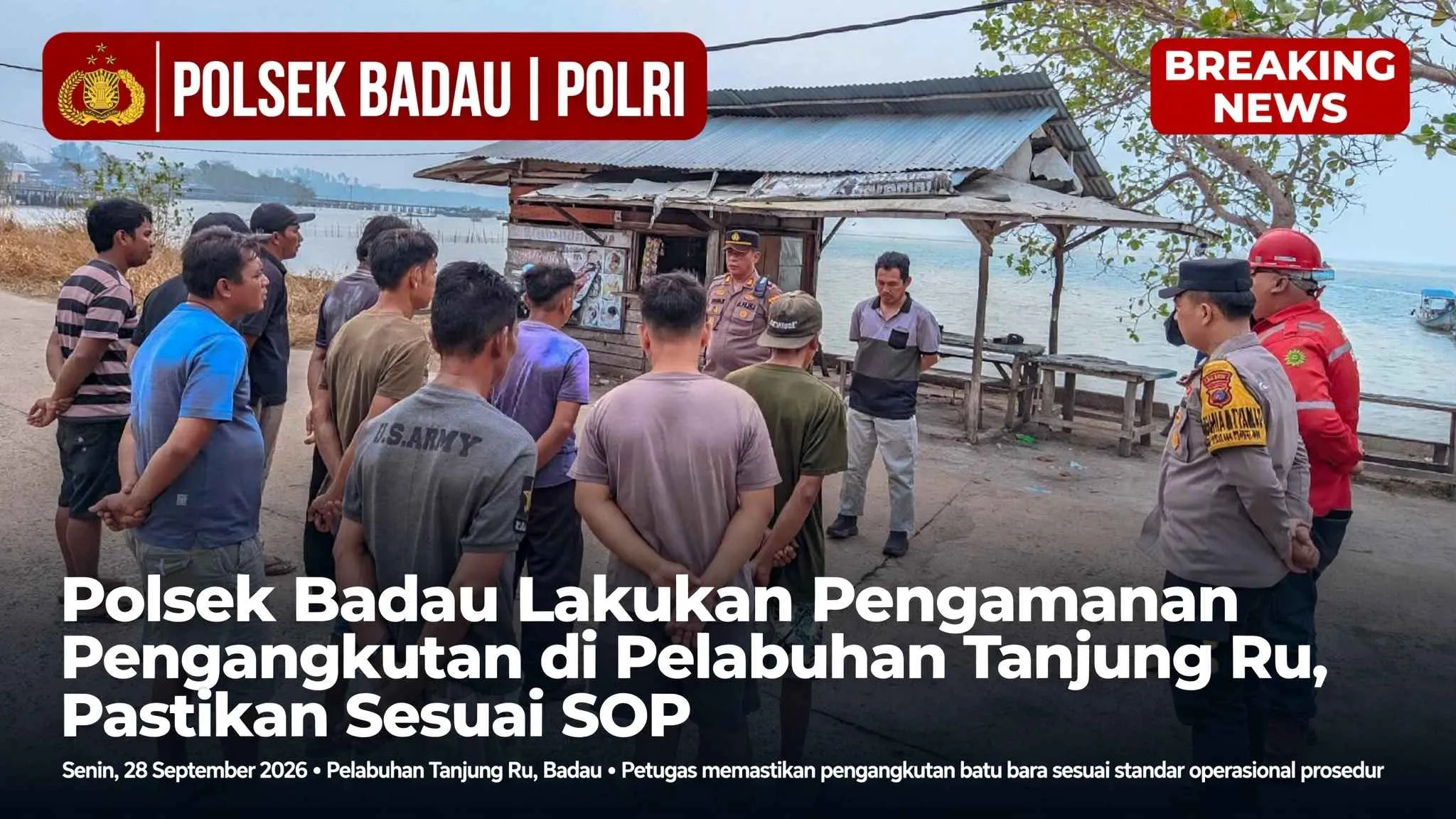 Polsek Badau Lakukan Pengamanan Pengangkutan Batu Bara di Pelabuhan Tanjung Ru, Pastikan Sesuai SOP