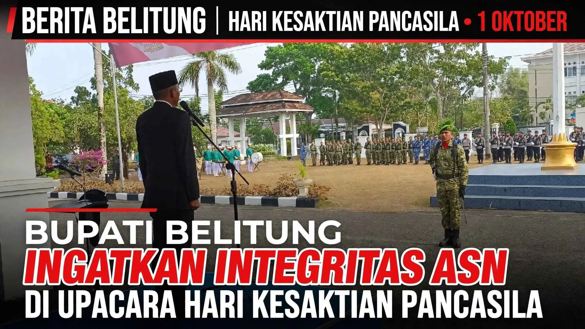 Bupati Belitung Ingatkan Integritas ASN di Upacara Hari Kesaktian Pancasila
