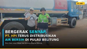 Bergerak Senyap, PT. HPI  terus mendistribusikan Air bersih selama kemarau di Pulau Belitung