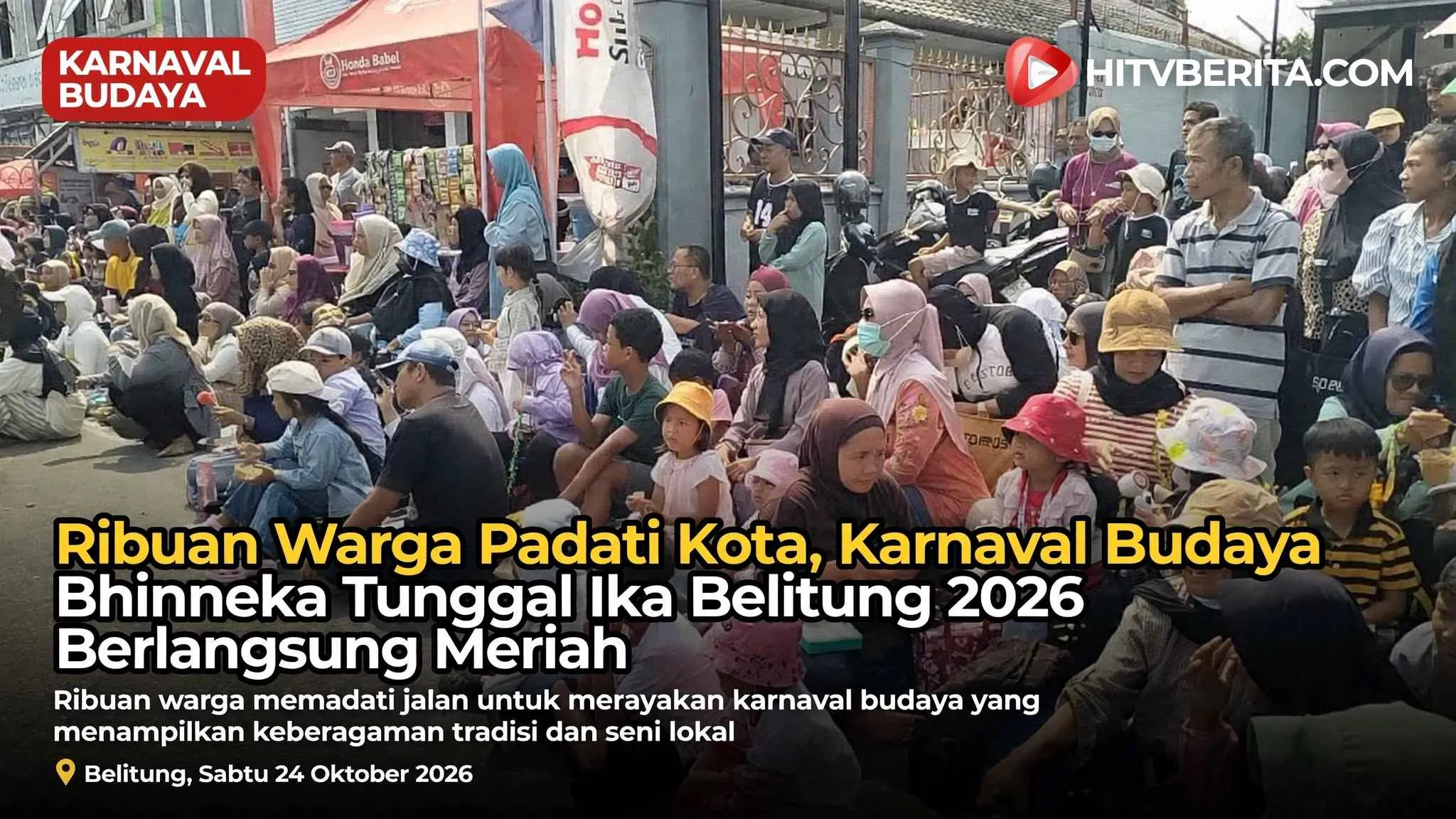 Ribuan Warga Padati Kota, Karnaval Budaya Bhinneka Tunggal Ika Belitung 2026 Berlangsung Meriah