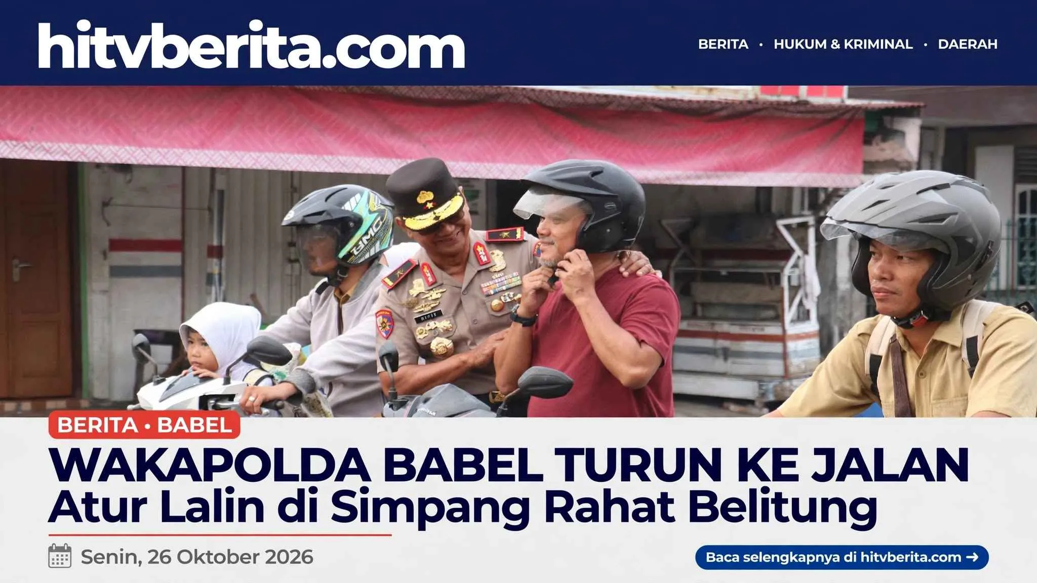 Wakapolda Babel Turun ke Jalan Atur Lalin di Simpang Rahat Belitung