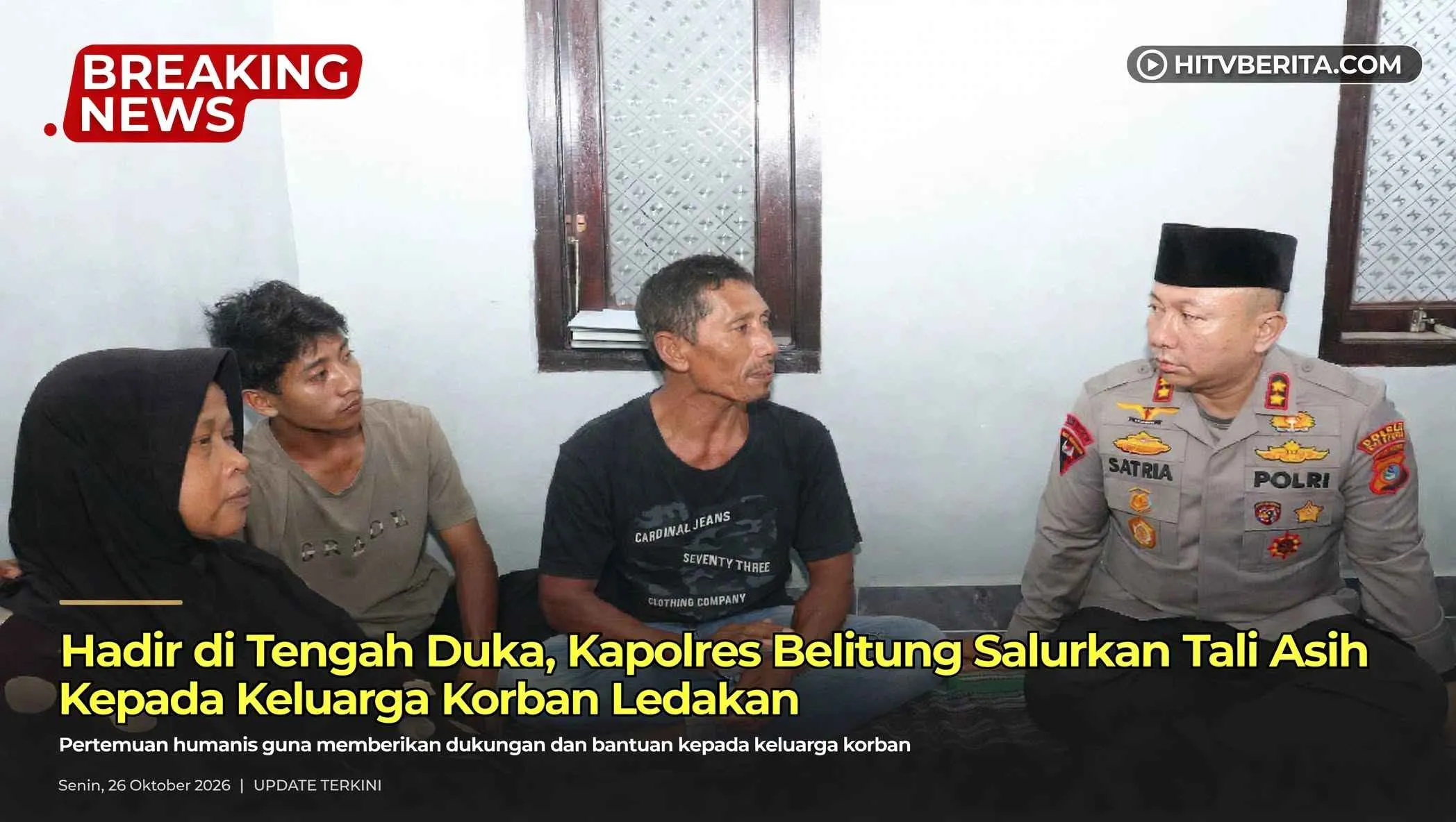 Hadir di Tengah Duka, Kapolres Belitung Salurkan Tali Asih Kepada Keluarga Korban Ledakan
